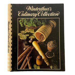 Winterthurs Culinary Collection Cookbook 3rd Edition 1985 Spiral Bound Recipes